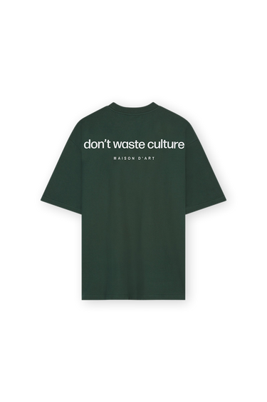 DON'T WASTE CULTURE - MARTIN